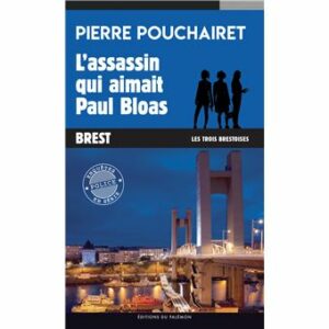 L'assassin qui aimait Paul Bloas (3)