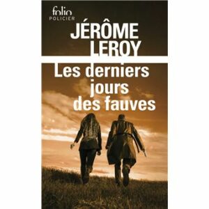 les derniers jours des fauves