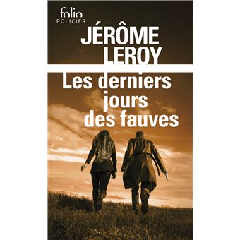 les derniers jours des fauves