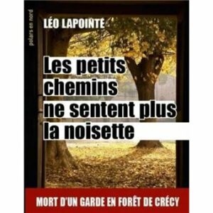 Les petits chemins ne sentent plus la noisette (4)