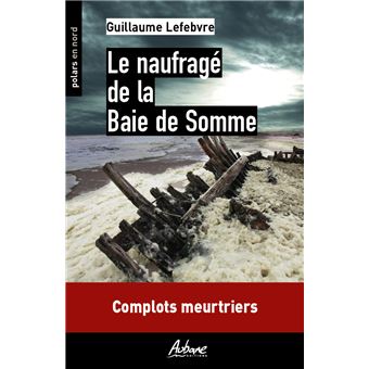 Le naufragé de la baie de Somme