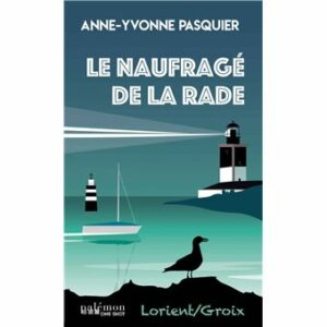 Le naufragé de la rade