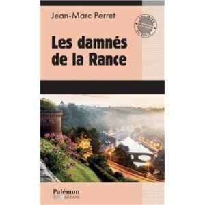 Les damnés de la Rance (7)