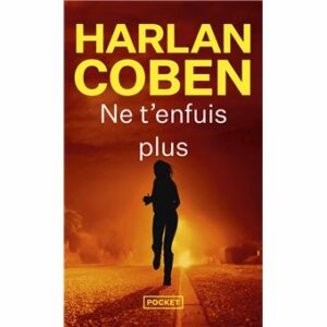 Ne t'enfuis plus