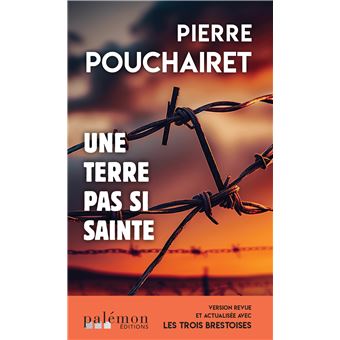 Une terre pas si sainte (1)