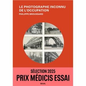 Le photographe inconnu de l'occupation