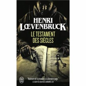 le testament des siècles