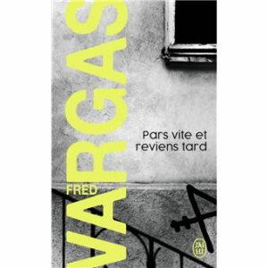 Pars vite et reviens tard (3)