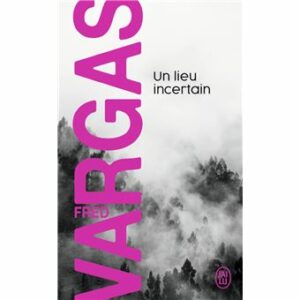 Un lieu incertain (6)