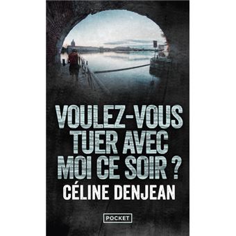 Voulez-vous tuer avec moi ce soir