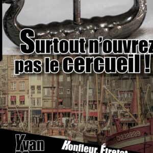 Surtout n'ouvrez pas ce cerceuil (5)