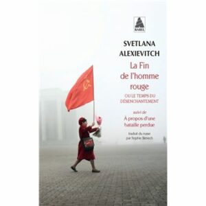 La Fin de l'homme rouge - ou le temps du désenchantement