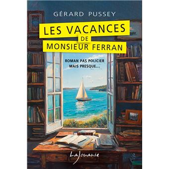 Les vacances de Monsieur Ferran