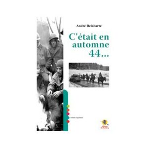 C'était en automne 44