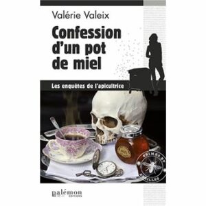 confession d'un pot de miel (3)
