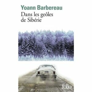 Dans les géoles de Sibérie
