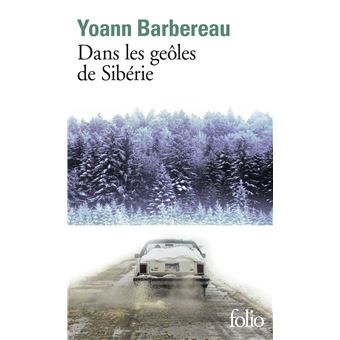 Dans les géoles de Sibérie