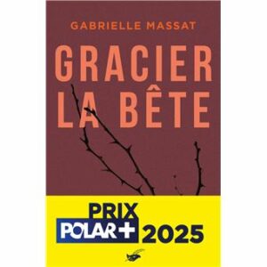 Gracier la bête