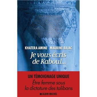 Je vous écris de Kaboul ....