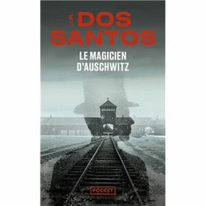 Le magicien d'Auschwitz
