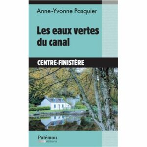 les eaux vertes du canal