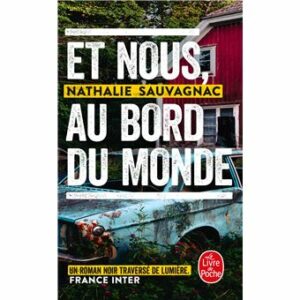 Et nous au bord du monde