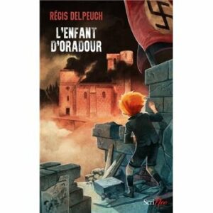 L'enfant d'Oradour