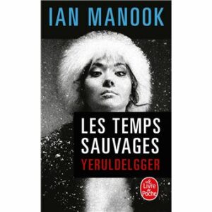 Les temps sauvages (2)