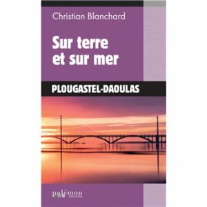 Sur terre et sur mer (1)