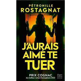 J'aurais aimé te tuer