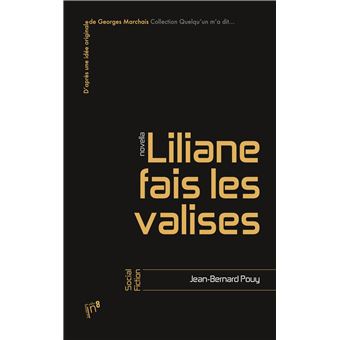 Liliane, fais les valises