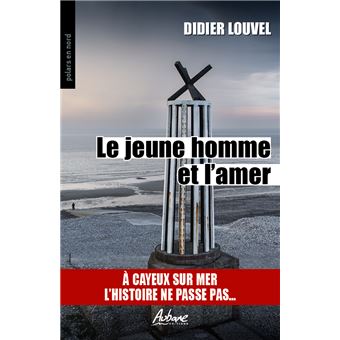 Le jeune homme et l'amer