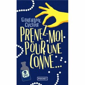 Prenez-moi pour une conne ....