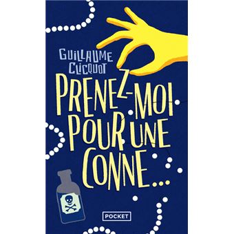 Prenez-moi pour une conne ....