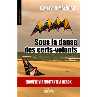 Sous la danse des cerfs-volants